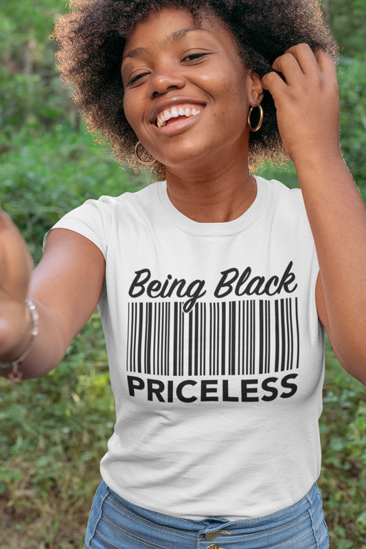 Being Black Priceless T-shirt