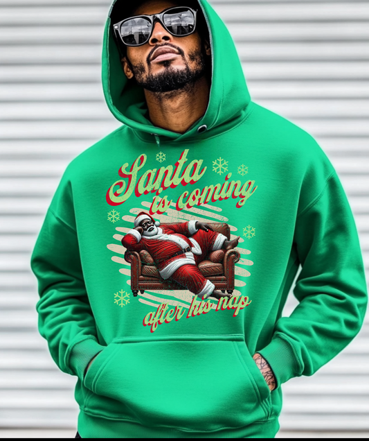 Santa is Coming After His Nap Hoodie