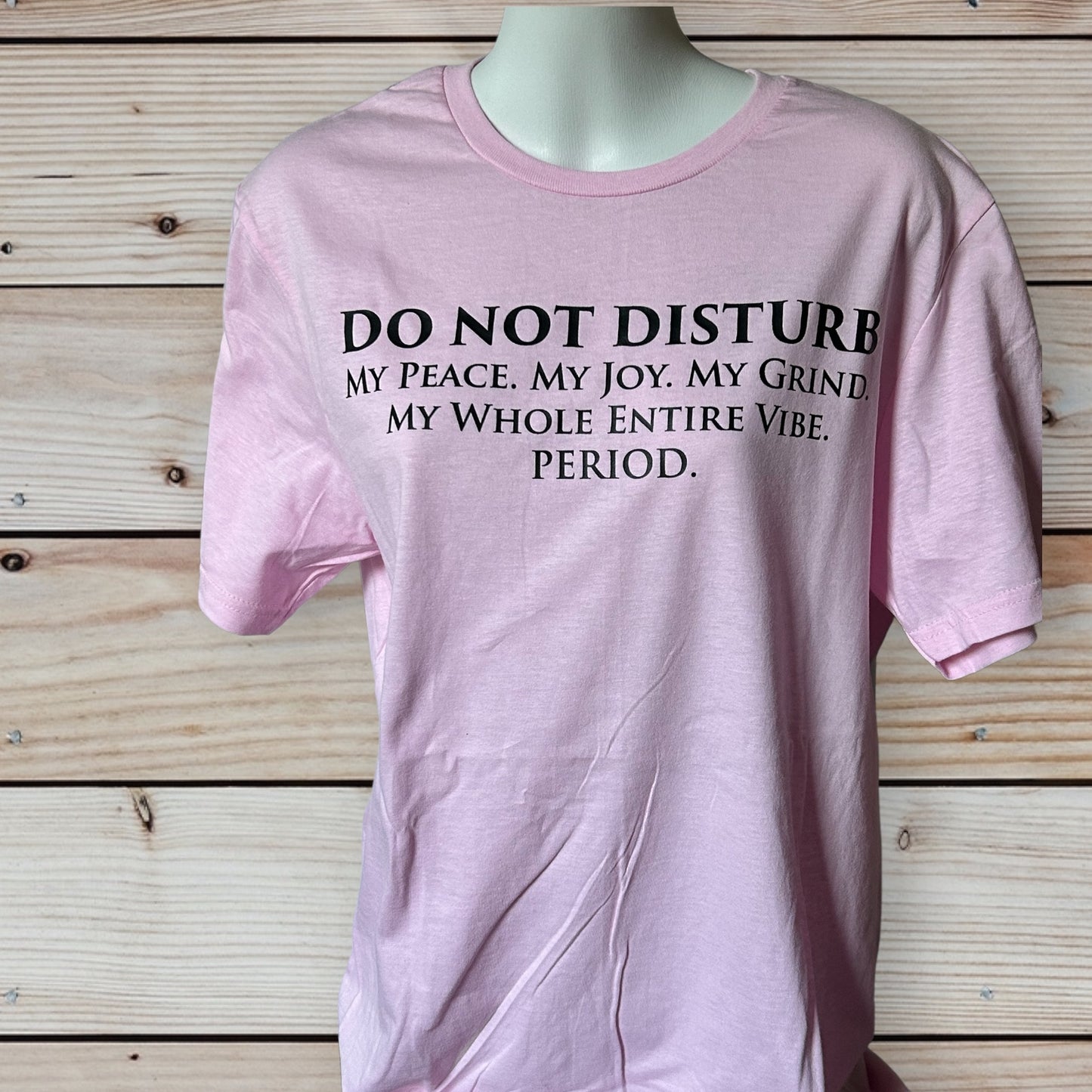 Do Not Disturb T-shirt